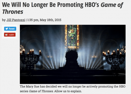  Popular feminism blog, The Mary Sue, for instance, raged against the scene and publically declared that ‘we will no longer actively be promoting Game of Thrones […] rape is not a necessary plot device’ 