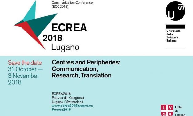 CfP: ECREA 2018, 7th European Communication Conference (ECC) “Centres and Peripheries: Communication, Research, Translation”, Oct 31-Nov 3, 2018 @ Università della Svizzera italiana, Lugano, SUI. Deadline: Feb 28, 2018.
