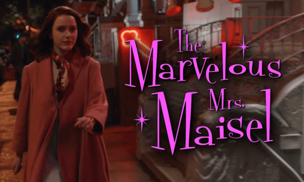 THE MARVELOUS MRS. MAISEL: WHITHER THE WOMAN IN THE SPOTLIGHT? by Martha P. Nochimson