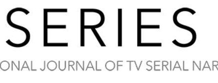 CfP: SERIES. International Journal of TV Serial Narratives incl. special section on “Making Models of Contemporary Serial Media Products”. Deadline: Jan 31, 2019.