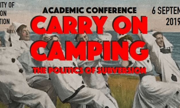 CfP: conference “Carry on Camping: The Politics of Subversion” Sept 6, 2019 @ University of Brighton (UK) Deadline: Aug 1, 2019.