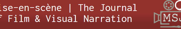 CFP: Mise-en-scène: The Journal of Film & Visual Narration (MSJ). Deadline: Feb 15, 2020.