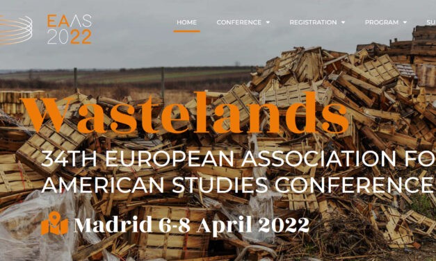 CfP: EAAS conference “Wastelands”. April 06-08, 2022 @ Madrid (ESP). Extended deadline: Oct 10, 2021.