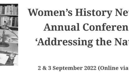 CfP: Women’s History Network Annual Conference: ‘Addressing the Nation’. Sept 2-3, 2022 @ online. Deadline: March 31, 2022