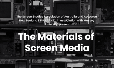 CfP: SSAAAANZ conference “The Materials of Screen Media” Nov 30 – Dec 2, 2022 @ online. Deadline: May 30, 2022.