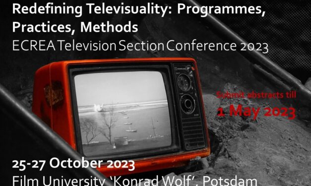 CfP: ECREA Television Section Conference 2023 “Redefining Televisuality: Programmes, Practices, Methods”. Oct 25-27, 2023 @ Filmuniversität Babelsberg Konrad Wolf (GER). Deadline: May 1, 2023.