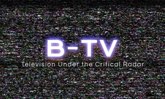 Call for proposals: B-TV: Television Under the Critical Radar